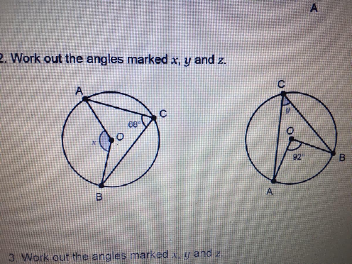 A
2. Work out the angles marked x, y and z.
A.
68
92
3. Work out the angles marked x, y and z.
B.
A,
B.
