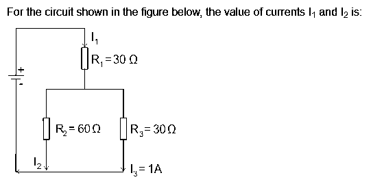 For the circuit shown in the figure below, the value of currents I, and I2 is:
R, =30 Q
R, = 600
R3= 300
1y = 1A
