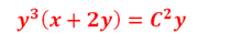 y³ (x + 2y) = C²y
