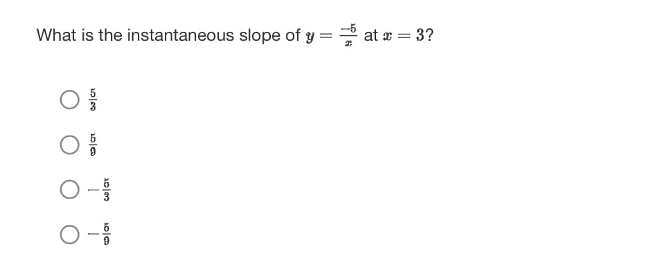 What is the instantaneous slope of y=at x = 3?
G5 | C
اهد
9
5
O. 3
O-
5
9