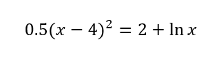 0.5(x – 4)? = 2 + In x
%D
