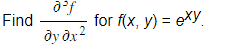 Find
aff
dy dx²
for f(x, y) = exy