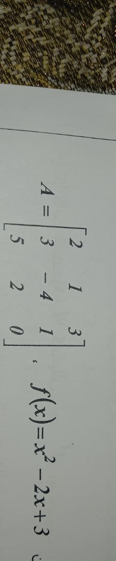 3)
2
1
3
s(x)=x - 2x+3
A
4
1
%3D
2
