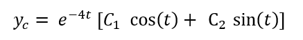 Yc = e-4t
[C, cos(t) + C2 sin(t)]
