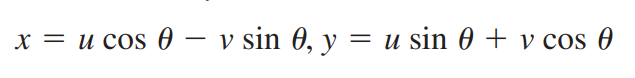 x = u cos 0 – v sin 0, y = u sin 0 + v cos 0
