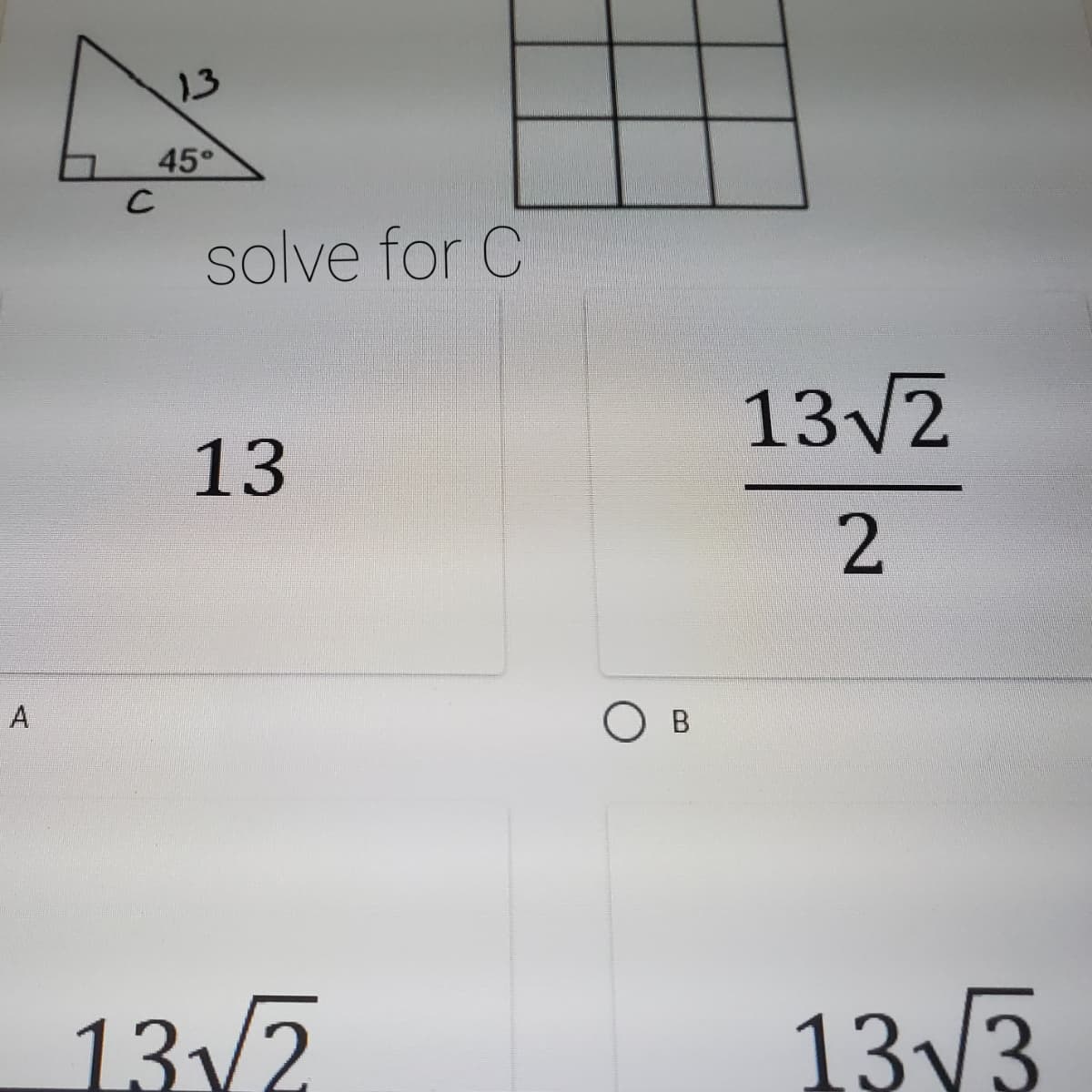 13
45°
solve for C
13
13/2
2.
A
B
13/2
13V3
