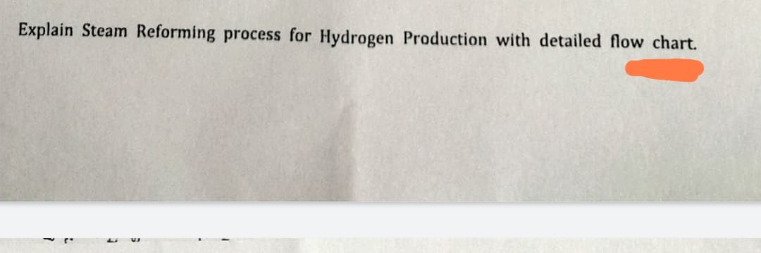 Explain Steam Reforming process for Hydrogen Production with detailed flow chart.