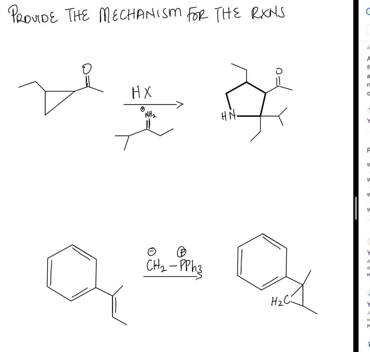 PROVIDE THE MECHANISM FOR THE RXNS
HX
NH₂
CH₂ - PPh3
HN.
H₂C
A
A
f
a
n
O
F
W
W
W
W
A
di
H
Y
Ja
O
P