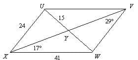 ### Geometry Diagram Explanation

This image depicts a quadrilateral, specifically a quadrilateral with diagonals intersecting, and is labeled with points X, U, V, W, and Y. The points are connected in the following manner: XYUWV forms the primary quadrilateral, and the diagonals UX and VW intersect at point Y.

**Details of the Diagram:**

1. **Sides of the Quadrilateral XYUWV:**
   - The side \(XY\) has a length of 24 units.
   - The side \(XW\) has a length of 41 units.
   - \(VW\) and \(UV\) are not provided.

2. **Diagonals:**
   - \(UV\) is a diagonal.
   - \(XW\) is a diagonal that intersects \(UV\) at point Y.

3. **Angles:**
   - There is an angle measuring \(17^\circ\) between side \(XY\) and diagonal \(XW\) at point X.
   - There is an angle measuring \(29^\circ\) between diagonal \(XW\) and side \(VW\) at point V.

4. **Lengths of Diagonal Segments:**
   - Segment \(UY = 15\) units.

### Diagram Explanation

This diagram represents a geometrical configuration useful for solving problems related to quadrilaterals and their properties. The lengths and angles provided can be used to apply geometric theorems and laws such as the Law of Cosines or Sine Rule, helping to find unknown lengths, angles, and possibly verifying specific geometric properties like the type of quadrilateral (parallelogram, rhombus, etc.). This is particularly useful in the studies of planar geometry and trigonometry.