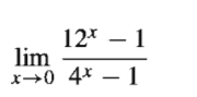 12* – 1
lim
x→0 4* – 1
