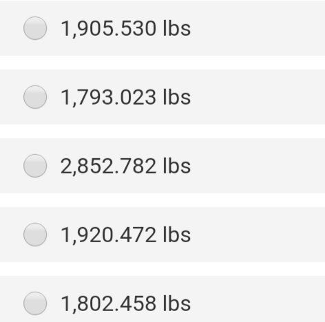 1,905.530 Ibs
1,793.023 Ibs
2,852.782 Ibs
1,920.472 Ibs
1,802.458 Ibs
