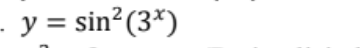 - y = sin² (3x)