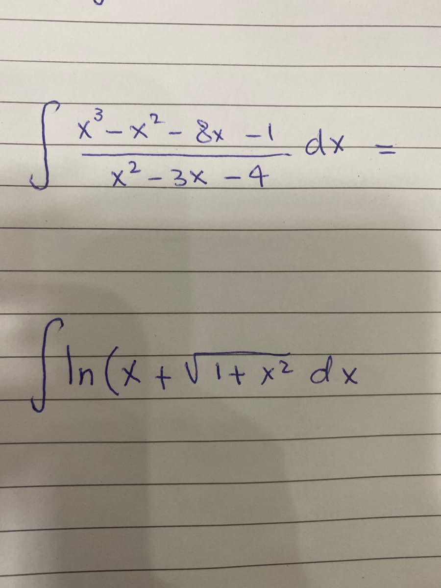 3
x°ーメ- 8x -1 dx
2
x--3x -4
(メ+リ+x2 dx
