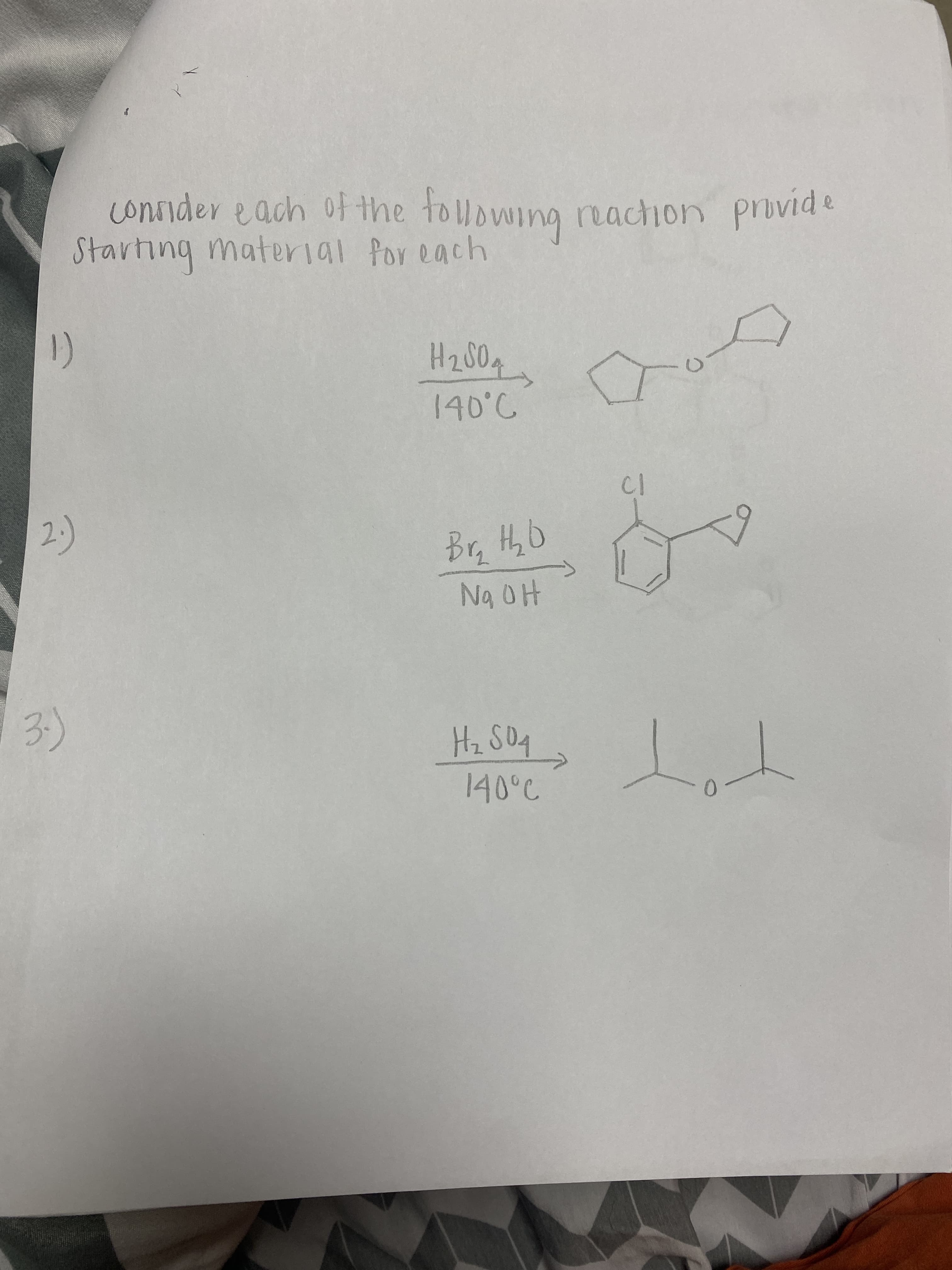 2)
3)
consider each of the touowing reacthion privide
Starting material for each
Ng OH
Hz S04
