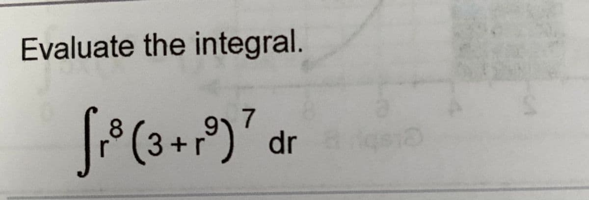 Evaluate the integral.
(3+1°) dr
