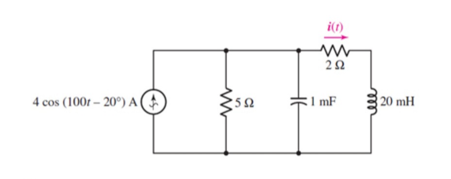 i(t)
2Ω
4 cos (100r – 20°) A(
5Ω
E1 mF
20 mH
