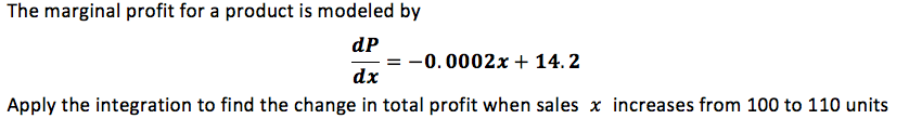 The marginal profit for a product is modeled by
