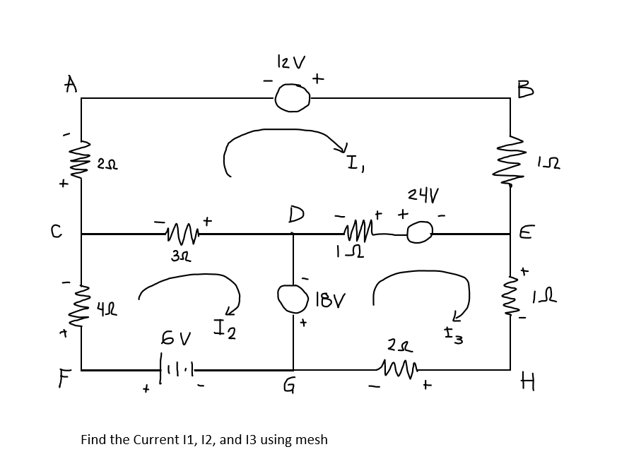 I2 V
A
B
I,
24V
D
32
I8V
I2
F
G
Find the Current 11, 12, and 13 using mesh
