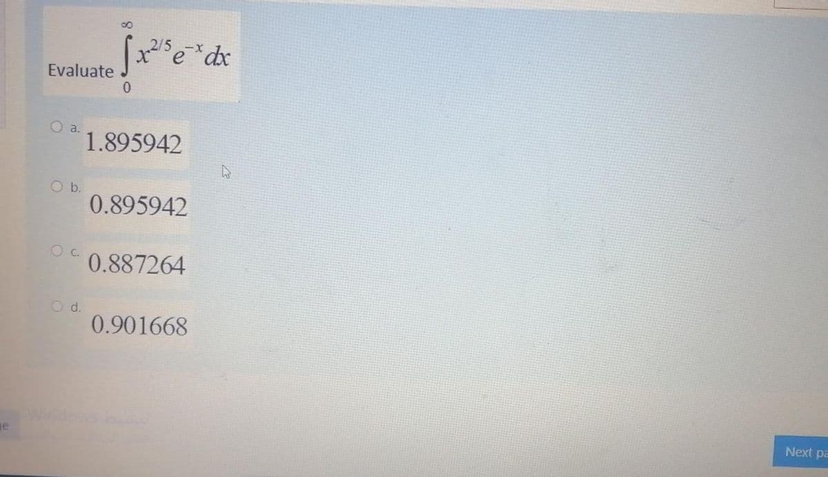 Evaluate Jedr
a.
1.895942
Ob.
0.895942
C.
0.887264
O d.
0.901668
Wirndows bu
ge
Next pa
