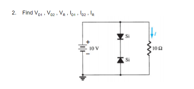 Find Vo1 , Vo2 , VR , lo1, '02 , 'r
Si
10 V
102
Si
