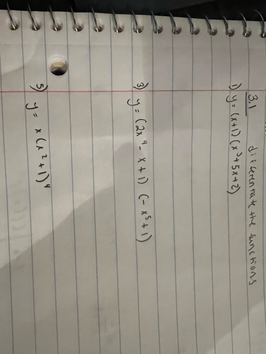 の
3.1
di f seren ta te the funchions
Dy: (x+1) (x°+5x42)
(2x 4- X+ 1) C- x+1)
