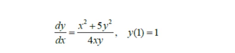 dy_x² +5y²
y(1) = 1
dx
4xy
