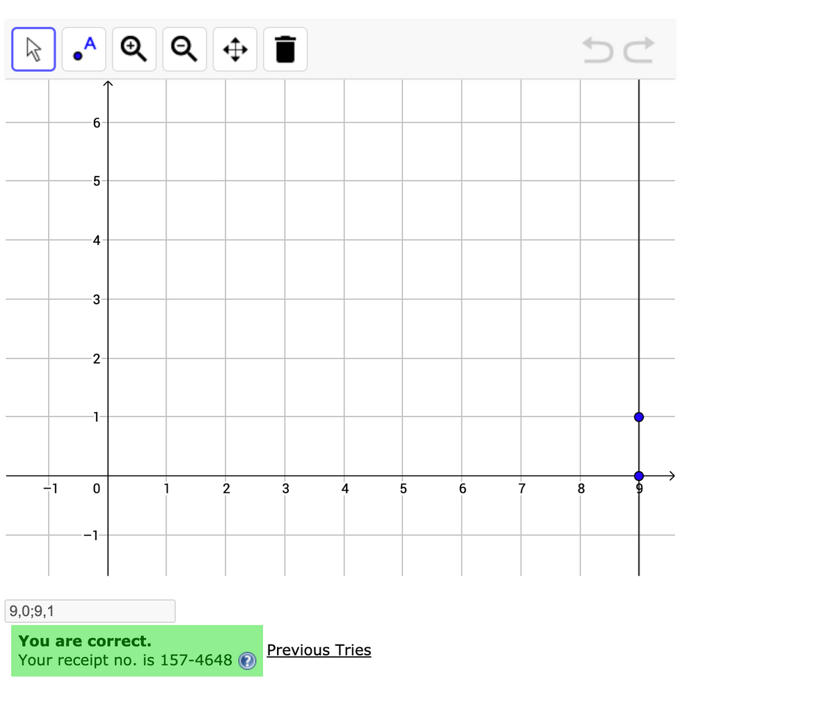 A Q Q
4
3
2
-1
-1
1
2
4
6.
7
8.
-1
9,0;9,1
You are correct.
Your receipt no. is 157-4648
Previous Tries
LO
