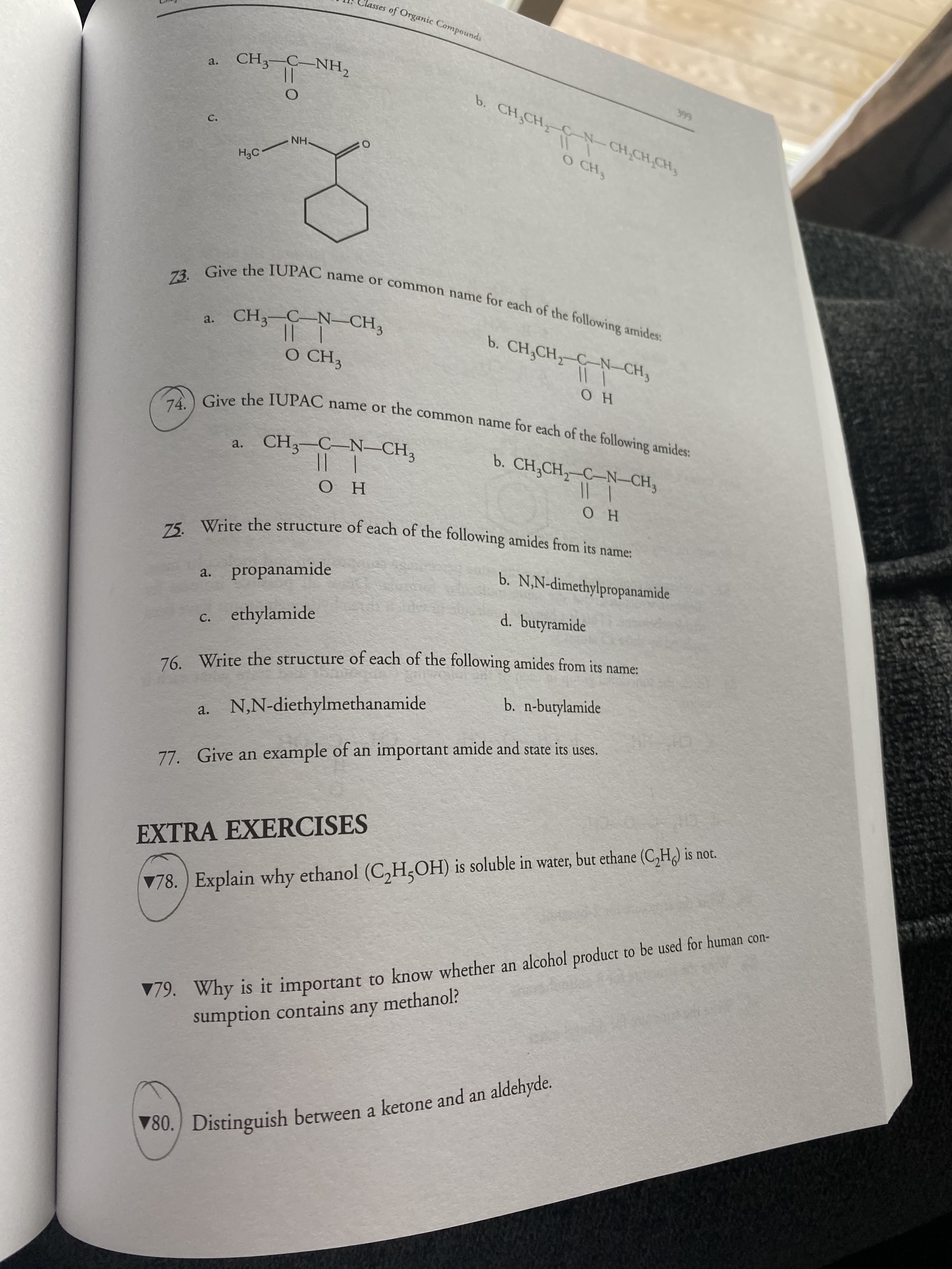 O H
74.) Give the IUPAC name or the common name for each of the following amides:
CH3-C-N-CH,
|| |
Ο Η
b. CH;CH,–C–N–CH,
a.
он
Write the structure of
