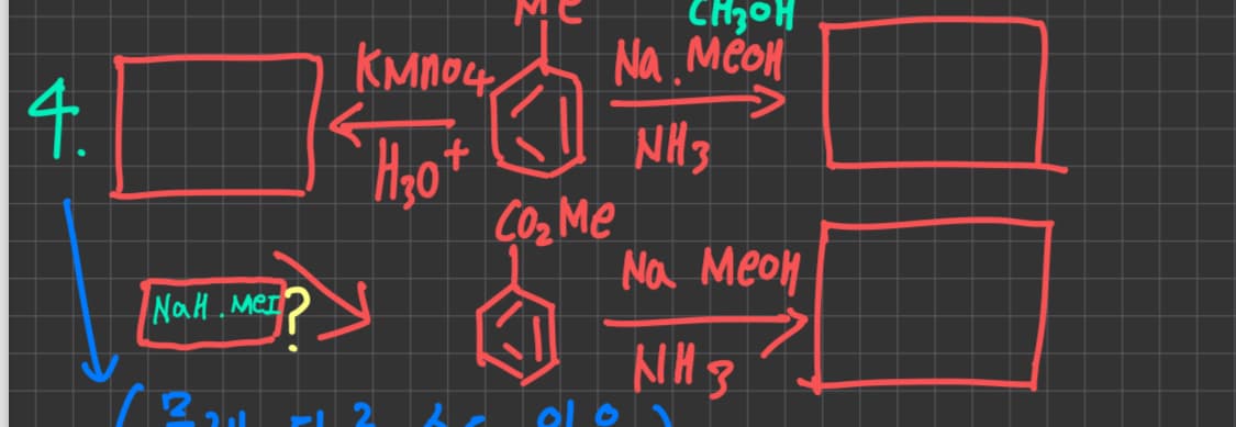 CH₂OH
Кмпоч
Na Meon
4.
H₂O
+
Nak Mer
Co₂ Me
NH3
>
Na Meon
NH3