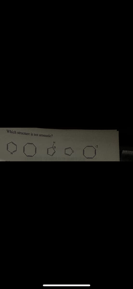 Which structure is not aromatic?
90 do 0