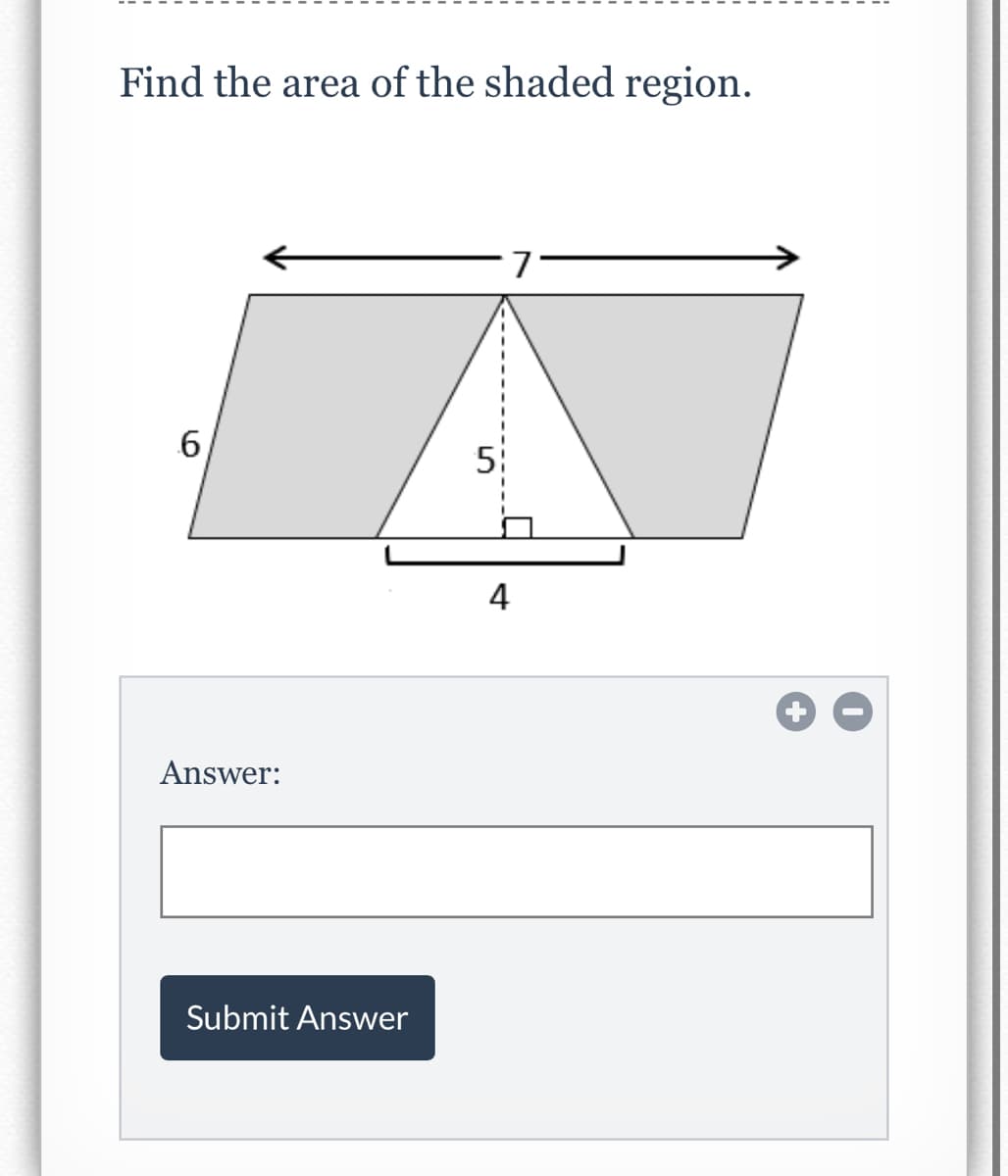 Find the area of the shaded region.
53
4
Answer:
Submit Answer
