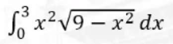 √²³ x² √9 - x² dx