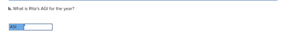b. What is Rita's AGI for the year?
AGI