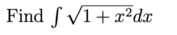 Find f√1+x²dx