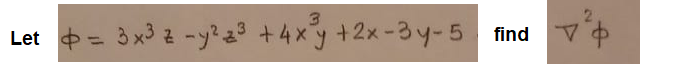 21
find vo
3.
Let += 3 x³ 2 -y² 23 +4xy+2x-3y-5
