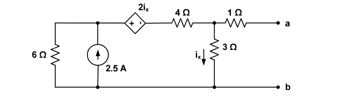 6 Ω
2.5 A
2ix
*
I
4 Ω
W
1Ω
ww
a
ix.
3 Ω
b