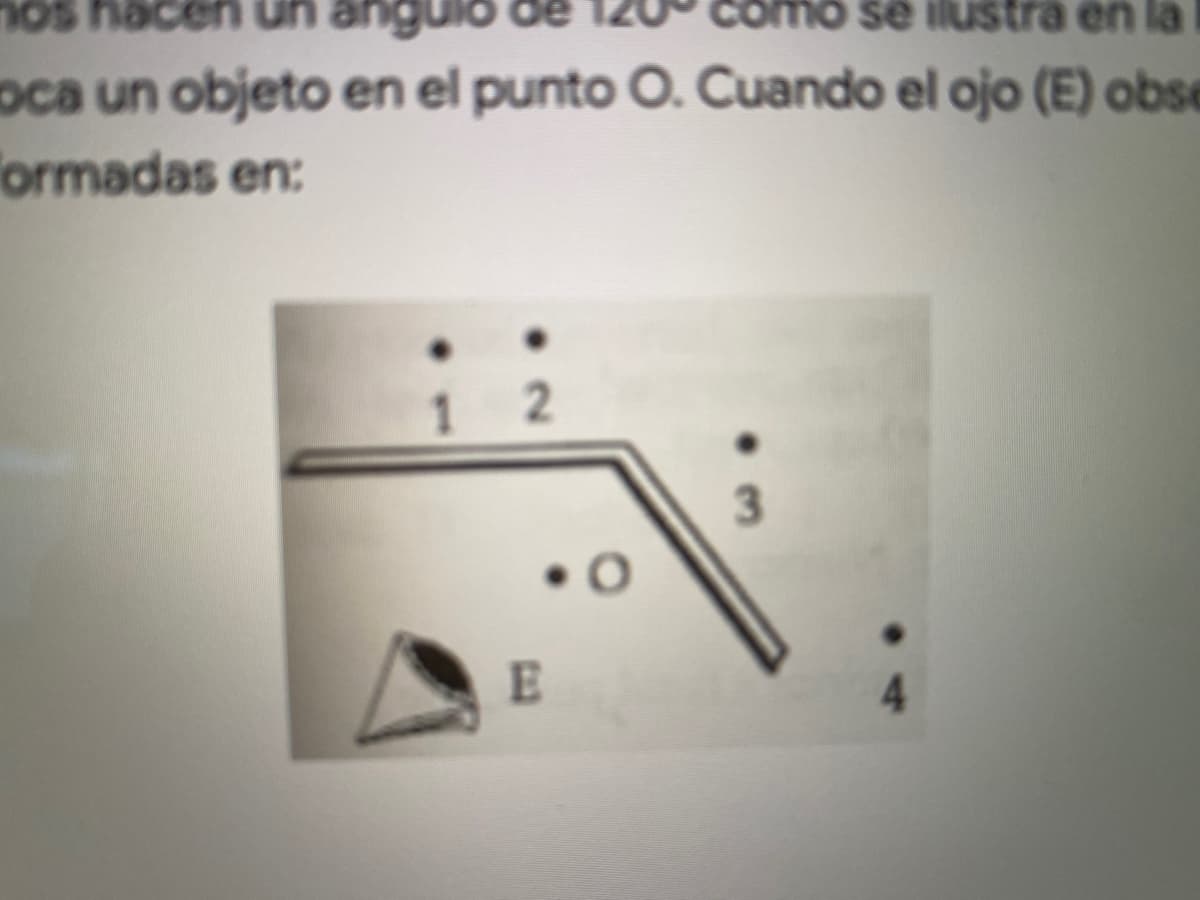 os hacen un ar
anguik
se ilustra en la
oca un objeto en el punto O. Cuando el ojo (E) obse
ormadas en:
2.
4.
