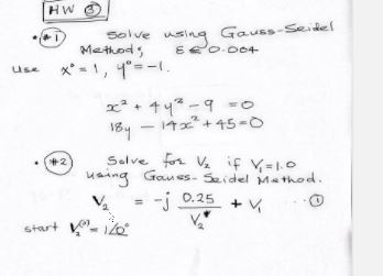 HW
Solve using Gauss-Seidel
Methods
EO.004
use x*=1, 4=-.
x* + 14-9 -o
18y - 142 +45-0
Salve for Va if V=10
uaing Gaues- Seidel Method.
+2
-i 0.25
+ V
start V- Io
