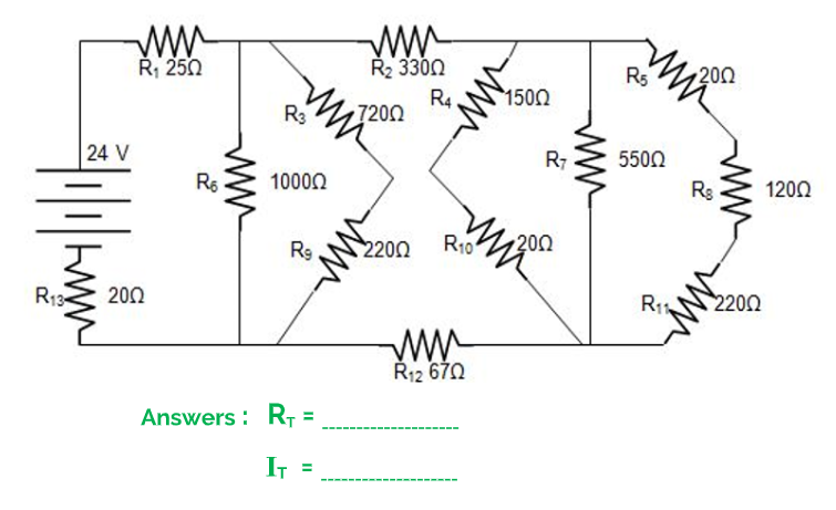 ww
Ř2 3300
R4
7200
Ř, 250
R5
200
1500
Rs
24 V
R7
5500
10000
1200
R9
2200
R10
200
R13
R1
2200
200
R12 670
Answers : R =
I =
ww
ww
