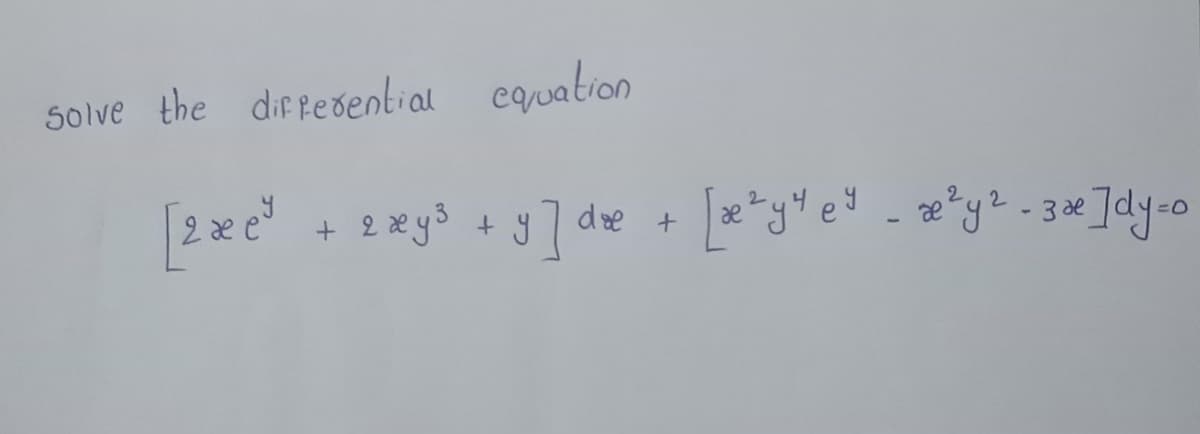 5olve the diffedential eguation
[2x e + 2 *yd + y] de
3 de
