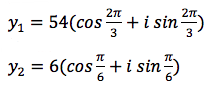 2n.
Y1 = 54(cos+ i sin")
3
3
Y2 = 6(cos" +i sin5
6
