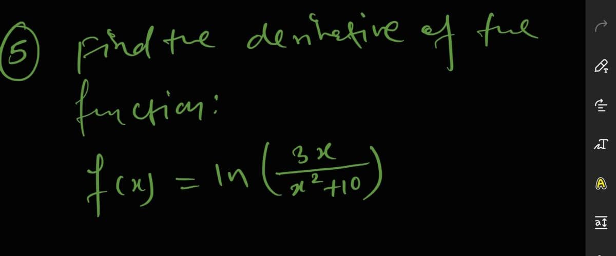 6 of fue
Find te
denhefive
fnction:
fony = in()
(^)
2
af
