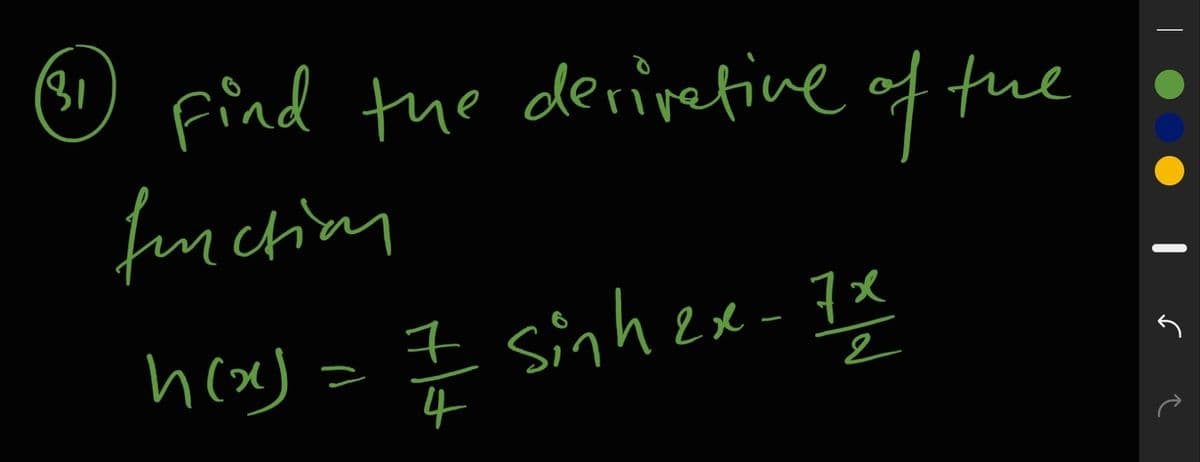 Find the derivetine of the
funchiom
hcsy= I sinheメ- ヨメ
sinhex- 1x
4
2
