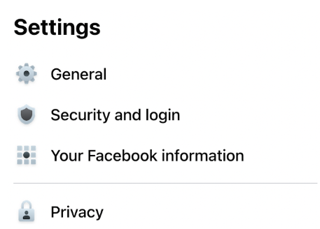 Settings
General
Security and login
Your Facebook information
Privacy