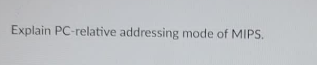 **Title: Understanding the PC-relative Addressing Mode in MIPS**

**Explanation of PC-relative Addressing Mode in MIPS**

The PC-relative addressing mode in MIPS (Microprocessor without Interlocked Pipeline Stages) is a method used to calculate the effective address for an instruction. In this mode, the address of the operand is determined by the sum of the program counter (PC) and an offset value included in the instruction. This technique is particularly useful for branch instructions, where it allows the program to jump to a relative position within the code, making it easier to write position-independent code and manage control flow.

**How it works:**

1. **Program Counter (PC):** This register holds the address of the next instruction to be executed.
2. **Offset:** This is a value included in the instruction which specifies a displacement from the current value of the PC.

During the execution of a PC-relative instruction, the processor adds the offset value to the current PC value to compute the effective address for the next instruction. 

For example, if the PC is currently at address 1000 and the offset is 4, the effective address would be 1004.

**Benefits:**

- **Code Relocatability:** Code can be executed correctly regardless of its absolute address in memory, since the offsets are relative to the current position.
- **Efficient Control Flow Management:** It simplifies the implementation of control flow changes like loops and conditional branches.

**Applications:**

- **Branch Instructions:** These instructions allow the program to jump to another part of the code based on conditions (e.g., BEQ, BNE in MIPS assembly).
- **Function Calls**: When calling functions, PC-relative addressing helps in locating the function's entry point relatively.

**Conclusion:**

Understanding PC-relative addressing is crucial for programming in MIPS, as it enhances the flexibility and control of program flow, providing a mechanism for easy management and modification of code.