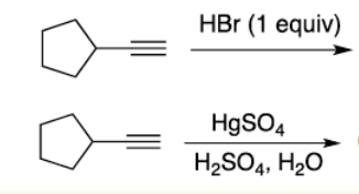 HBr (1 equiv)
H9SO4
H2SO4, H20
