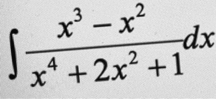 x' -x²
.2
x* + 2x +1
