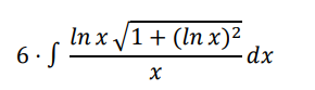 In x /1+ (In x)²
6 S
-dx
