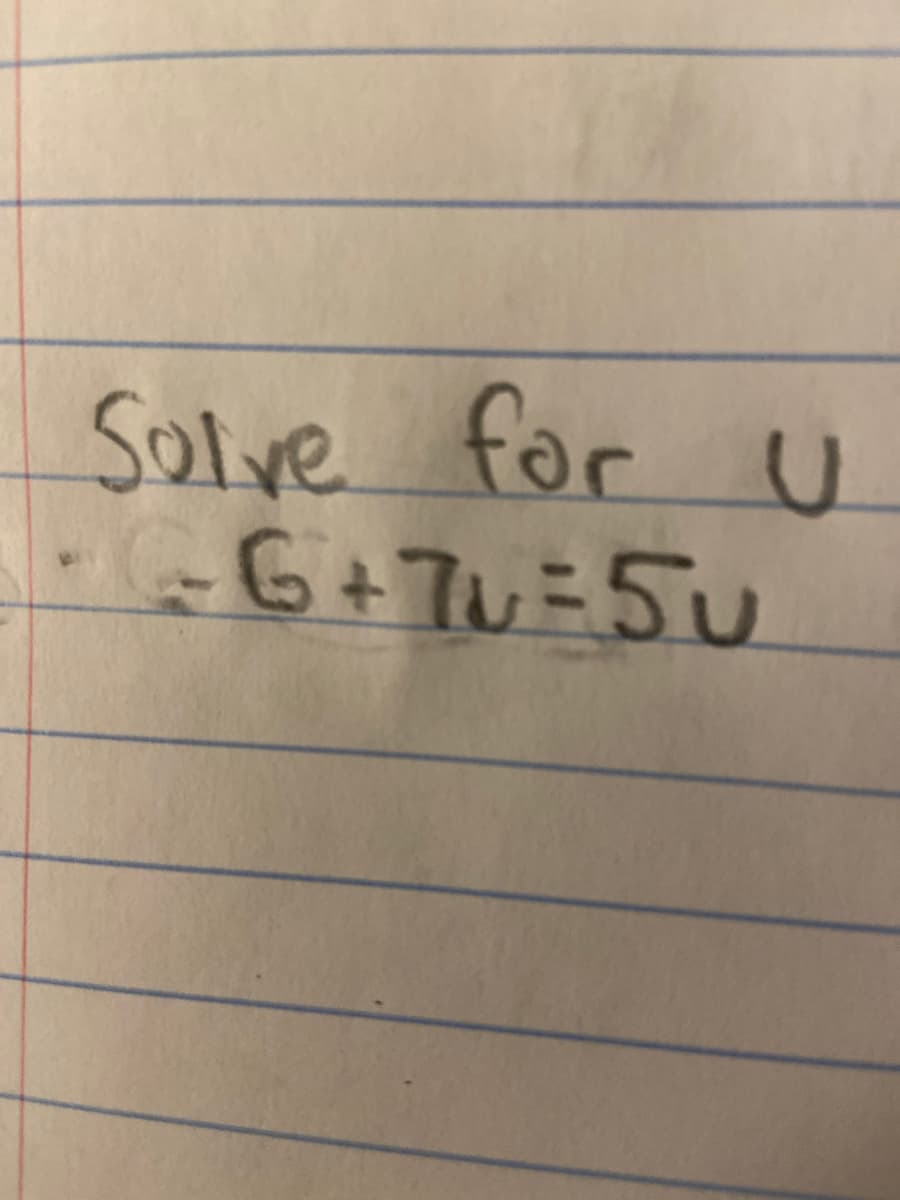 Solve for U.
