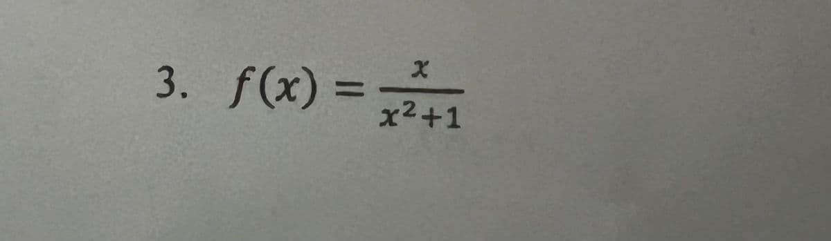 X
3. f(x) = 7²+1